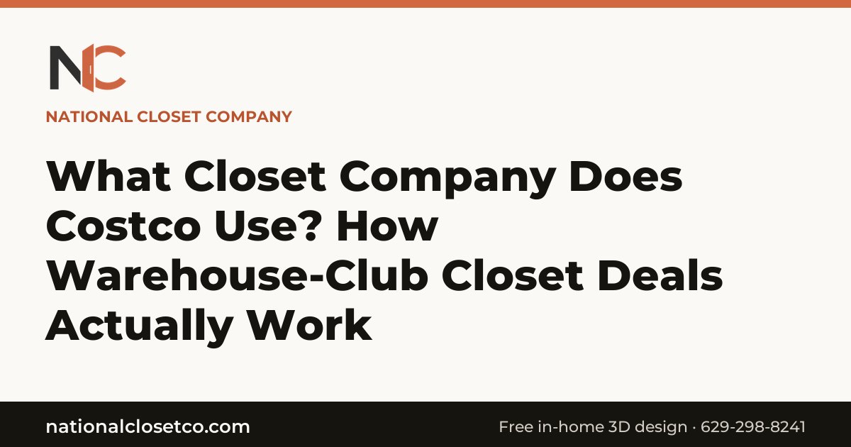 What Closet Company Does Costco Use? How Warehouse-Club Closet Deals Actually Work